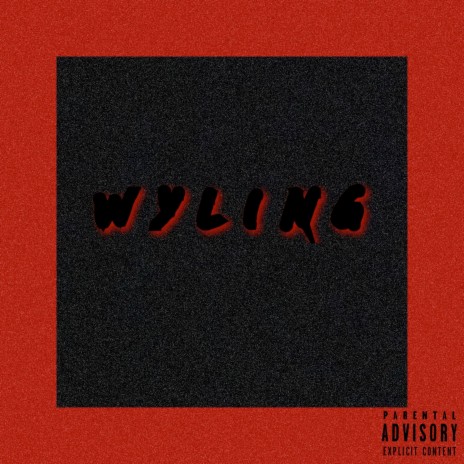 Wyling | Boomplay Music
