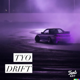 TYO DRIFT