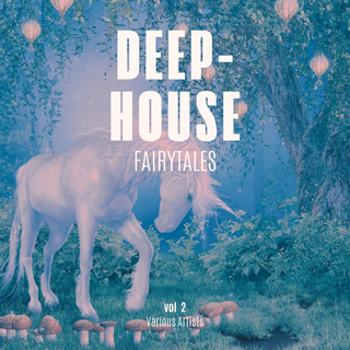 Deep-House Fairytales, Vol. 2