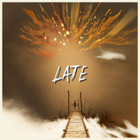 Late | Boomplay Music