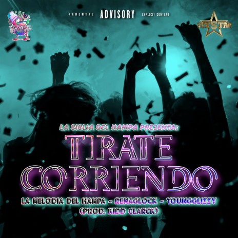 Tirate Corriendo ft. Renaglock, YoungGlizzy & Lablibliadelhampa | Boomplay Music