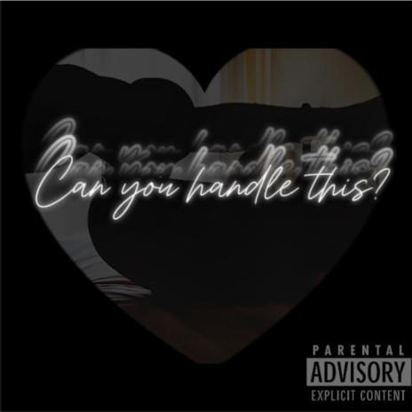 Can You Handle This? | Boomplay Music