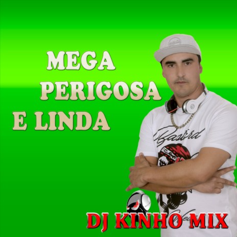 MEGA PERIGOSA E LINDA 2023 MIX | Boomplay Music