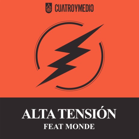 Alta Tensión ft. Monde | Boomplay Music