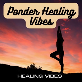Ponder Healing Vibes
