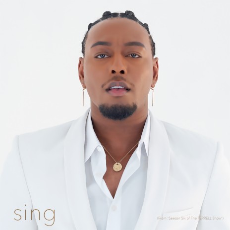 Sing (From The Terrell Show: Season 6) ft. Ashly Williams | Boomplay Music