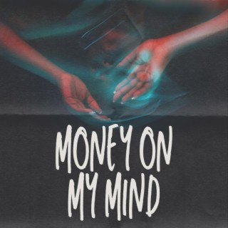 money on my mind