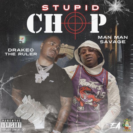 Stupid Chop ft. Drakeo The Ruler | Boomplay Music