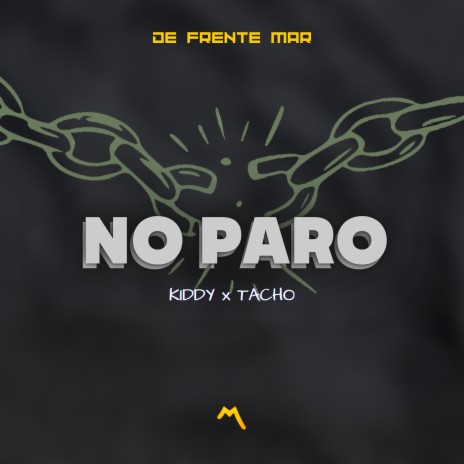 No Paro ft. Tacho | Boomplay Music