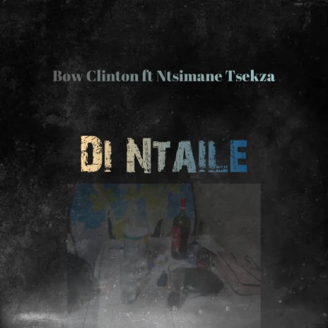Di Ntaile | Boomplay Music