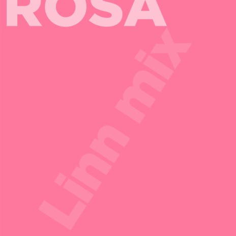 Rosa (Linn Mix) | Boomplay Music