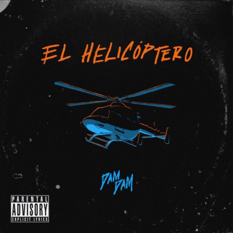 El Helicóptero | Boomplay Music