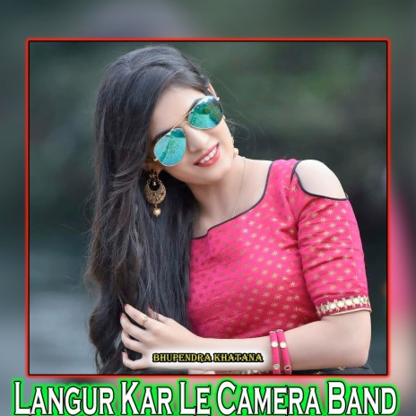 Langur Kar Le Camera Band | Boomplay Music