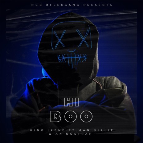 HI BOO ft. MAN MILLIE & AK NOSTRAP | Boomplay Music