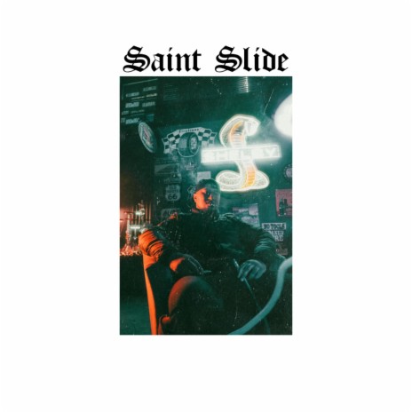 Saint Slide | Boomplay Music