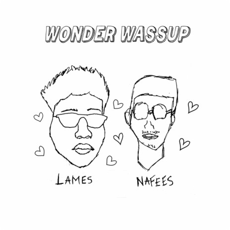 Wonder Wassup (feat. Lames) | Boomplay Music