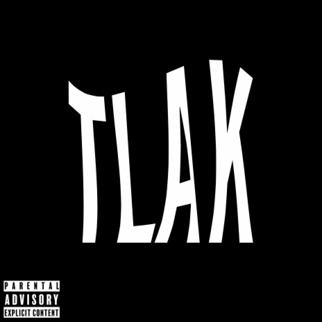 TLAK ft. 4yeN | Boomplay Music