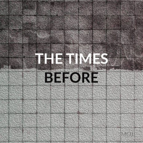 The Times Before | Boomplay Music