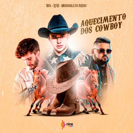 Aquecimento dos Cowboy ft. DJ RD, megabaile do areias & nine funk | Boomplay Music