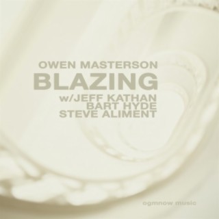 Blazing (feat. Jeff Kathan, Bart Hyde & Steve Aliment)