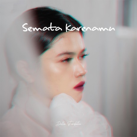 Semata Karenamu | Boomplay Music