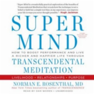 Episode 2363: Dr. Norman E. Rosenthal MD  ~ WSJ,  NY Times Author "Transcendence" & "Super Mind"