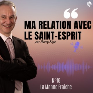 Ma relation avec le Saint-Esprit