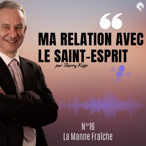 Ma relation avec le Saint-Esprit | Boomplay Music