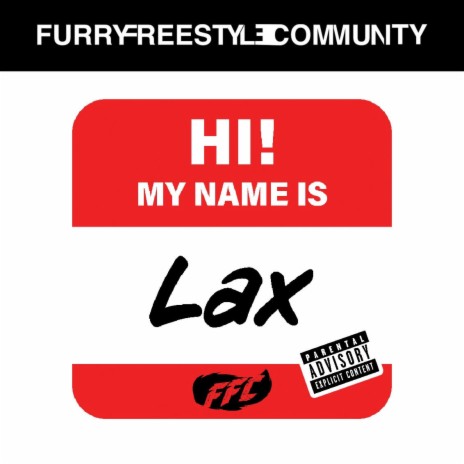 My Name Is (NOT LAX) Freestyle | Boomplay Music