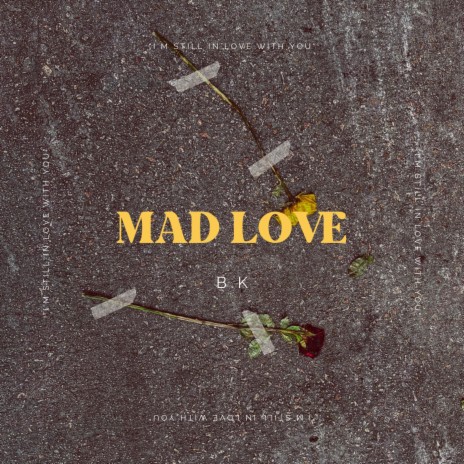 MAD L♡VE