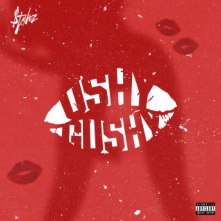 Ushy Gushy (Single)