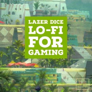 Lo-Fi for Gaming