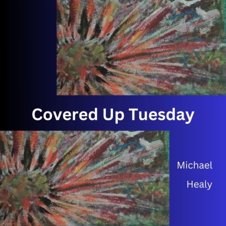 Covered Up Tuesday | Boomplay Music