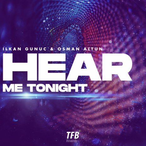 Hear Me Tonight ft. Osman Altun | Boomplay Music