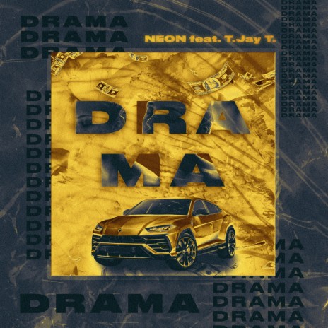 Drama ft. T. Jay T. | Boomplay Music