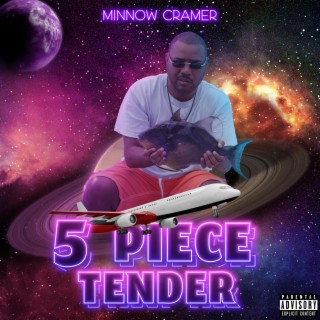 5 Piece Tender