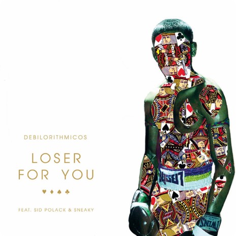 Loser for You ft. Sneaky & Sid Polack | Boomplay Music