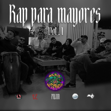 Rap para mayores VOL. I ft. Mf che, El pass, Maczo maczo, Palma & Kaos.rpsc
