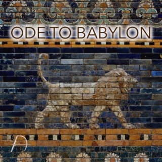 Ode to Babylon lyrics | Boomplay Music