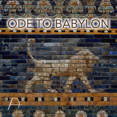 Ode to Babylon | Boomplay Music