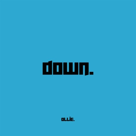 down. | Boomplay Music