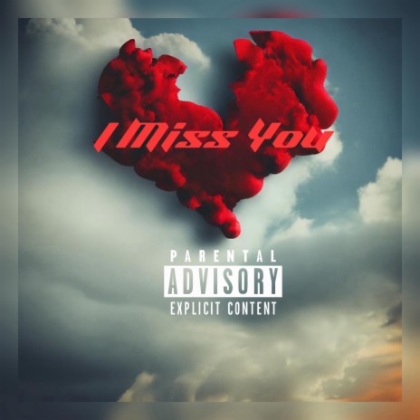 I Miss You ft. Whitney skyye | Boomplay Music
