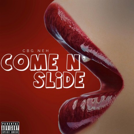 Come N' Slide | Boomplay Music