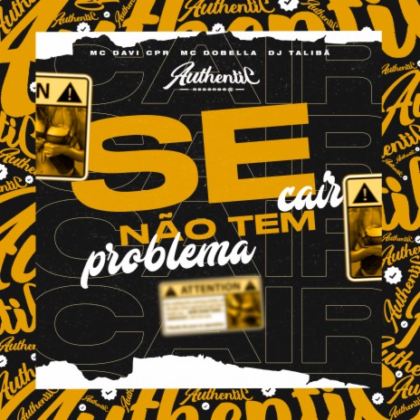 Se Cai Não Tem Problema ft. Mc Dobella & DJ TALIBÃ | Boomplay Music