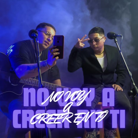 No voy a creer en ti ft. Julian Guzman | Boomplay Music