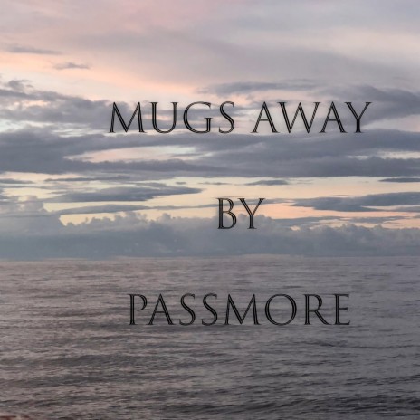 Mugs Away | Boomplay Music