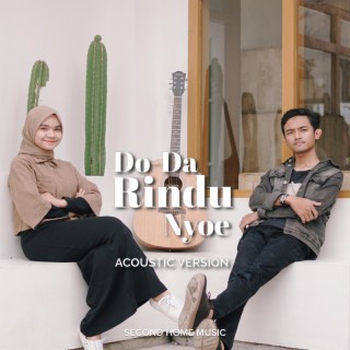 Do Da Rindu Nyoe (Acoustic) (feat. Cut Vita)