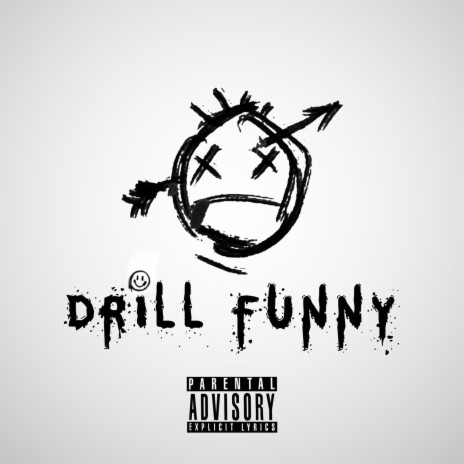 Drill Funny | Boomplay Music