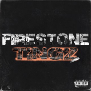 Firestone Tingz lyrics | Boomplay Music