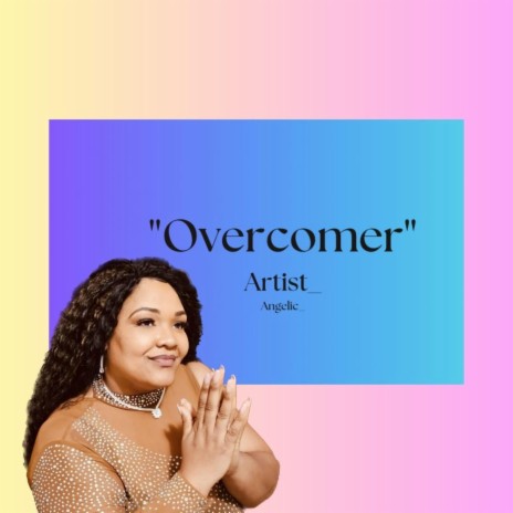 Overcomer (Mother's Day Song)